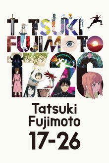 Tatsuki Fujimoto 17-26 poster