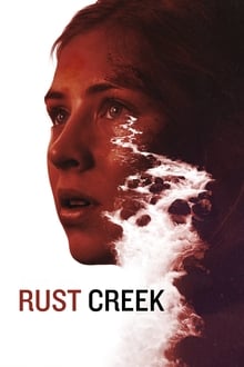 Watch Movies Rust Creek (2018) Full Free Online