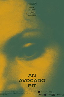 An Avocado Pit poster