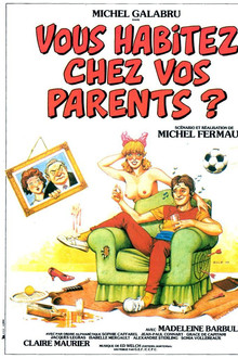 Vous habitez chez vos parents ? poster