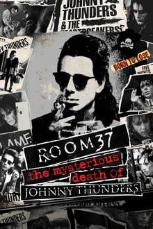 Watch Movies Room 37: The Mysterious Death of Johnny Thunders (2019) Full Free Online