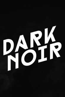 Dark Noir poster