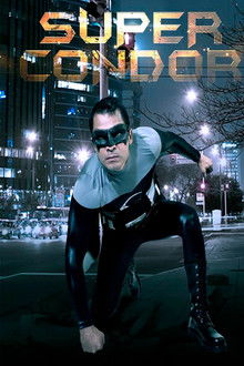 Súper Cóndor poster