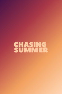 Chasing Summer poster