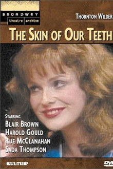 The Skin of Our Teeth poster
