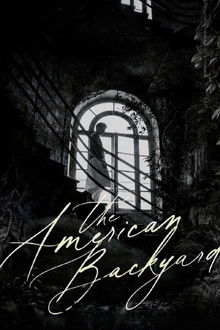 The American Backyard poster
