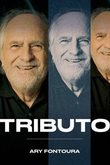 Tributo: Ary Fontoura poster