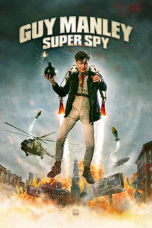 Guy Manley: Super Spy poster