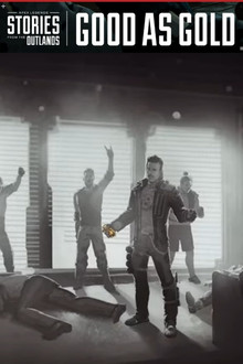 Apex Legends Stories from the Outlands "Good as Gold" poster