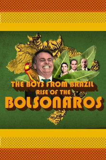 The Boys from Brazil: Rise of the Bolsonaros poster