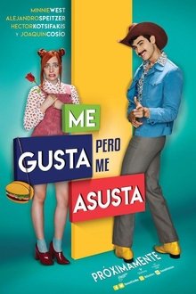 Me gusta, pero me asusta (2017)