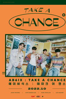 AB6IX : TAKE A CHANCE poster