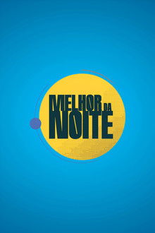 Melhor da Noite poster