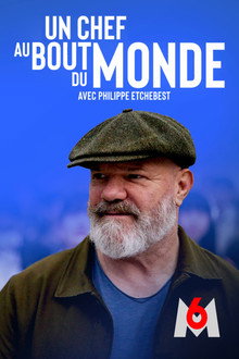 Un chef au bout du monde avec Philippe Etchebest poster