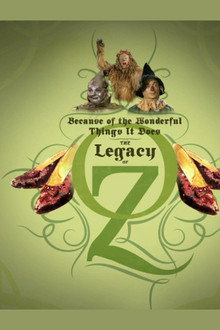 Because of the Wonderful Things It Does: The Legacy of Oz poster