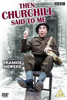 Then Churchill Said to Me poster