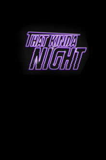 That Kinda Night poster
