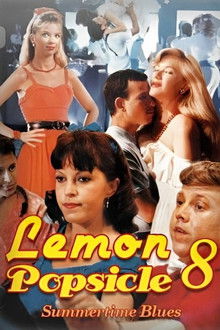 Summertime Blues: Lemon Popsicle VIII poster