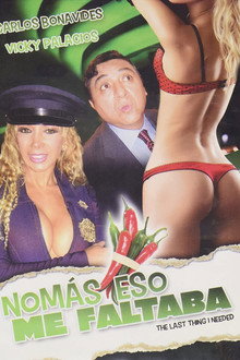 Nomás eso me faltaba poster