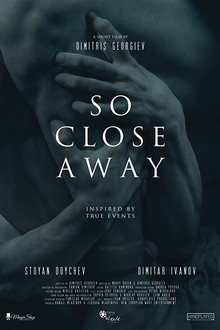 So Close Away poster