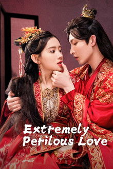 Extremely Perilous Love poster