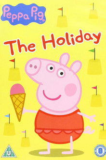Peppa Pig: The Holiday poster