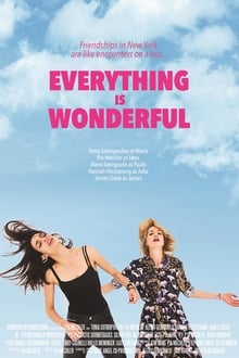 Watch Movies Everything Is Wonderful (2018) Full Free Online