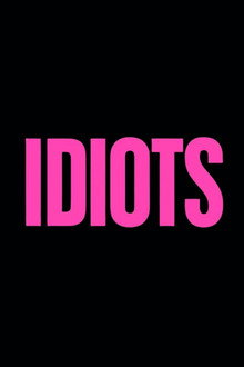 Idiots poster