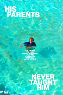 His Parents Never Taught Him poster