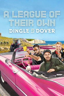 A League of Their Own Road Trip: Dingle To Dover poster