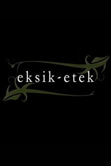 Eksik Etek poster