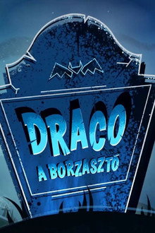 Draco, a borzasztó poster
