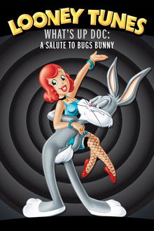 What's Up Doc? A Salute to Bugs Bunny poster