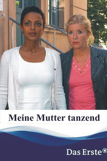 Meine Mutter tanzend poster