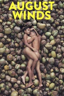 Watch Movies August Winds (2014) Full Free Online