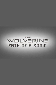 The Wolverine: Path of a Ronin poster