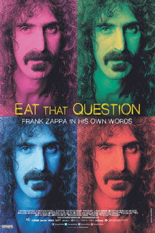 Eat That Question: Frank Zappa in His Own Words poster