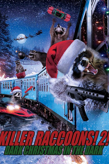Killer Raccoons 2: Dark Christmas in the Dark poster