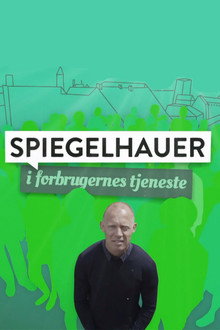 Spiegelhauer i forbrugernes tjeneste poster