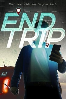 Watch Movies End Trip (2018) Full Free Online