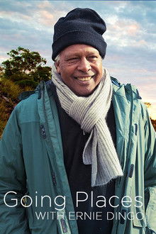 Going Places With Ernie Dingo poster