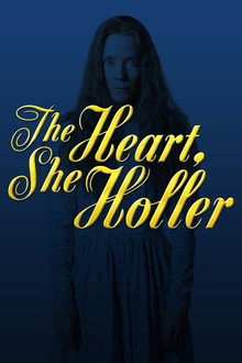 The Heart, She Holler poster