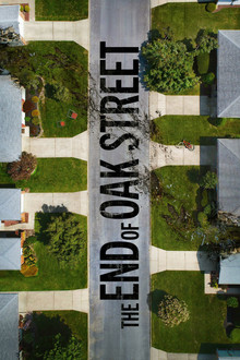 The End of Oak Street poster