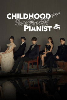 Childhood Sweethearts Pianist poster