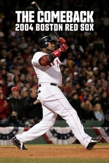 The Comeback: 2004 Boston Red Sox poster