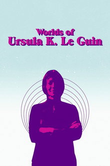 Worlds of Ursula K. Le Guin poster
