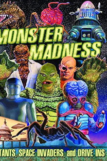 Monster Madness: Mutants, Space Invaders, and Drive-Ins poster