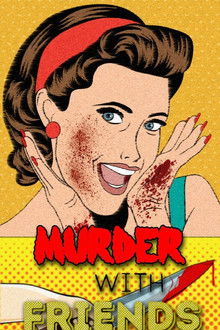 Murder with Friends poster