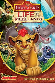 The Lion Guard: Life In The Pride Lands poster