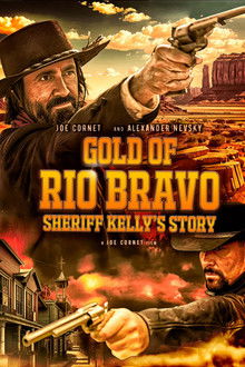 Gold of Rio Bravo: Sheriff Kelly's Story poster